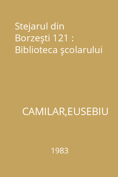 Stejarul din Borzeşti 121 : Biblioteca şcolarului