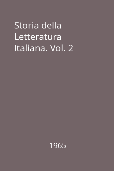 Storia della Letteratura Italiana. Vol. 2
