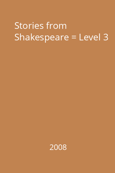 Stories from Shakespeare = Level 3