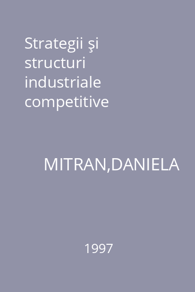 Strategii şi structuri industriale competitive