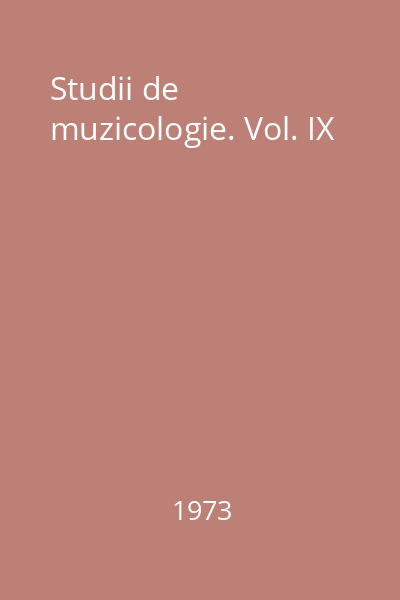 Studii de muzicologie. Vol. IX