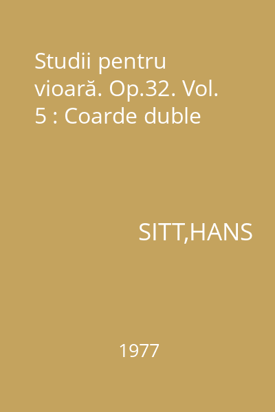 Studii pentru vioară. Op.32. Vol. 5 : Coarde duble
