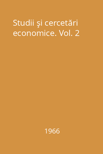Studii şi cercetări economice. Vol. 2