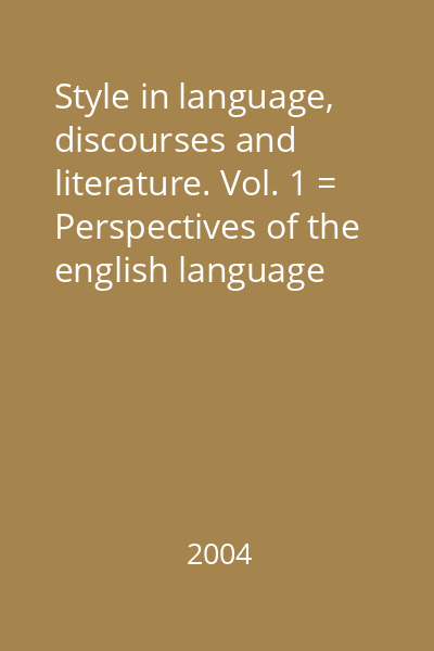 Style in language, discourses and literature. Vol. 1 = Perspectives of the english language series