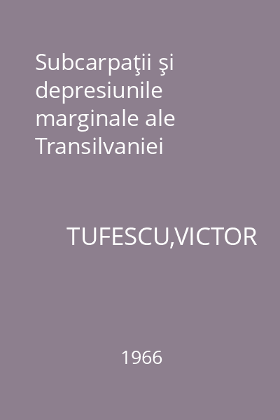 Subcarpaţii şi depresiunile marginale ale Transilvaniei