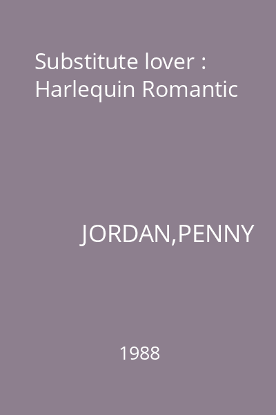 Substitute lover : Harlequin Romantic