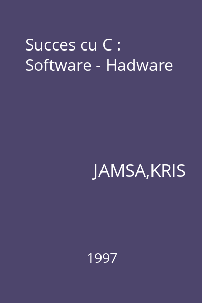 Succes cu C : Software - Hadware