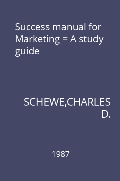 Success manual for Marketing = A study guide