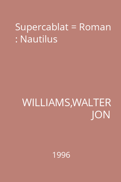 Supercablat = Roman : Nautilus
