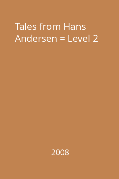 Tales from Hans Andersen = Level 2
