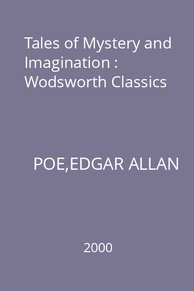 Tales of Mystery and Imagination : Wodsworth Classics