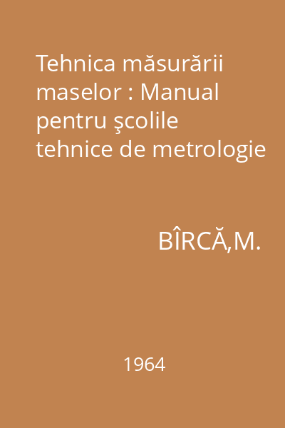 Tehnica măsurării maselor : Manual pentru şcolile tehnice de metrologie