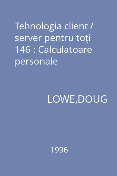 Tehnologia client / server pentru toţi 146 : Calculatoare personale