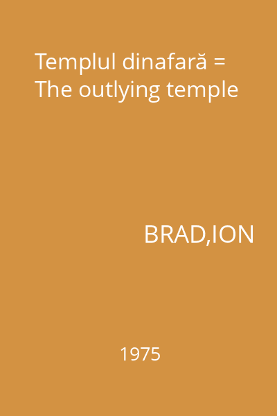 Templul dinafară = The outlying temple