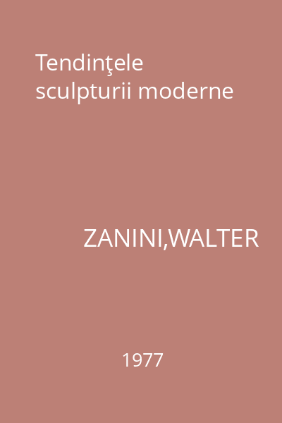 Tendinţele sculpturii moderne