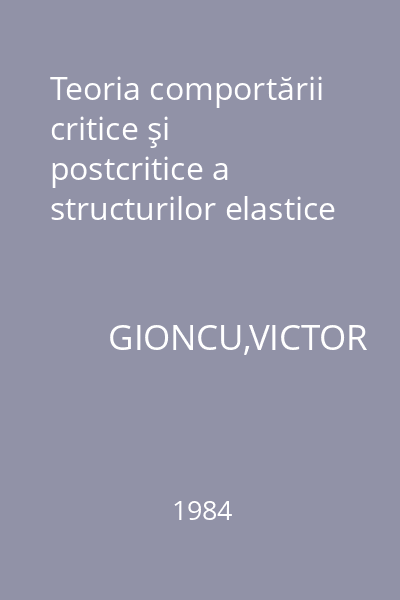 Teoria comportării critice şi postcritice a structurilor elastice