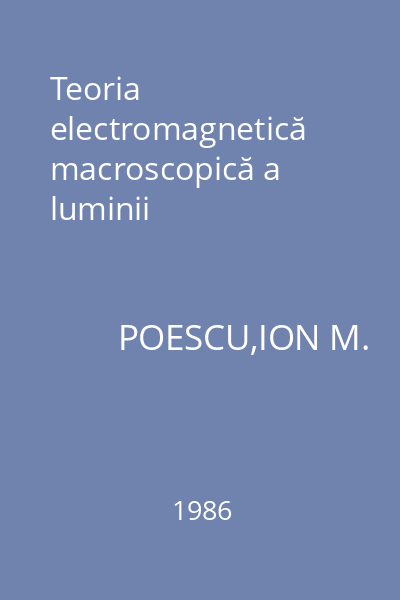 Teoria electromagnetică macroscopică a luminii