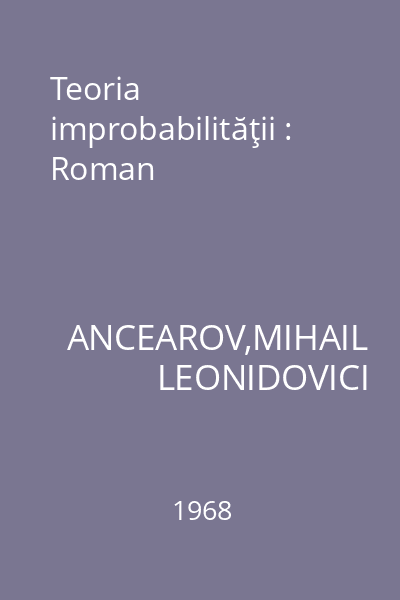 Teoria improbabilităţii : Roman