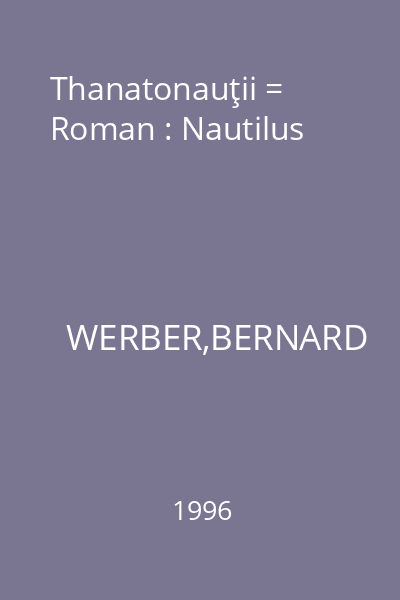 Thanatonauţii = Roman : Nautilus