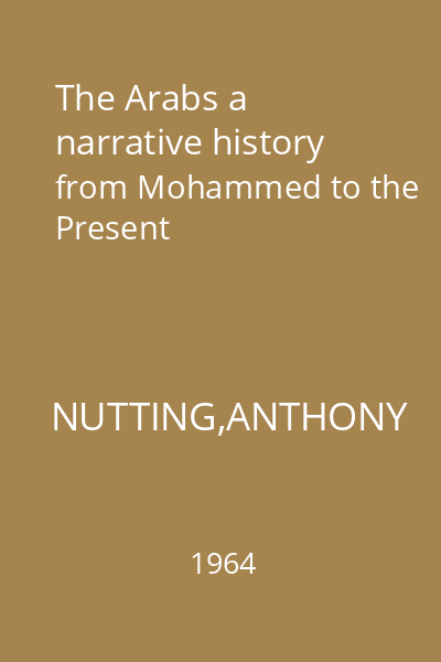The Arabs a narrative history from Mohammed to the Present