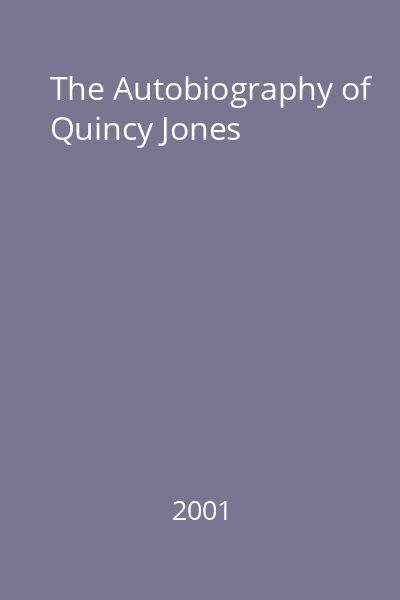 The Autobiography of Quincy Jones