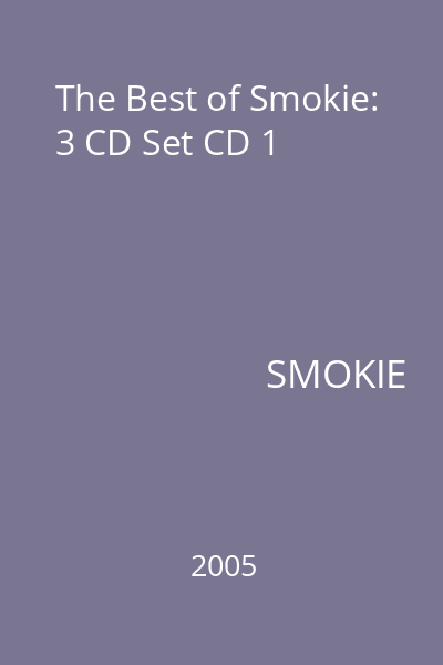 The Best of Smokie: 3 CD Set CD 1