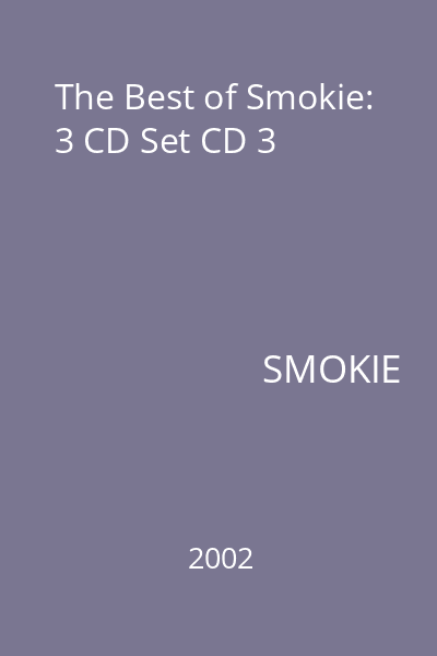 The Best of Smokie: 3 CD Set CD 3