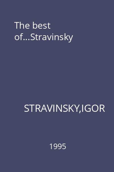 The best of...Stravinsky