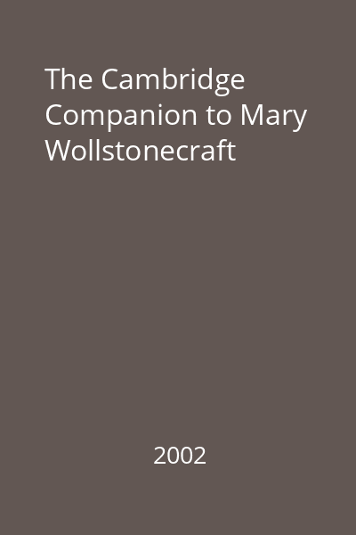 The Cambridge Companion to Mary Wollstonecraft