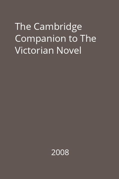 The Cambridge Companion to The Victorian Novel