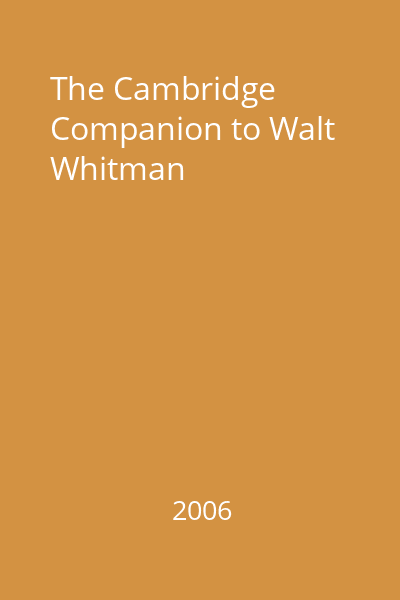 The Cambridge Companion to Walt Whitman