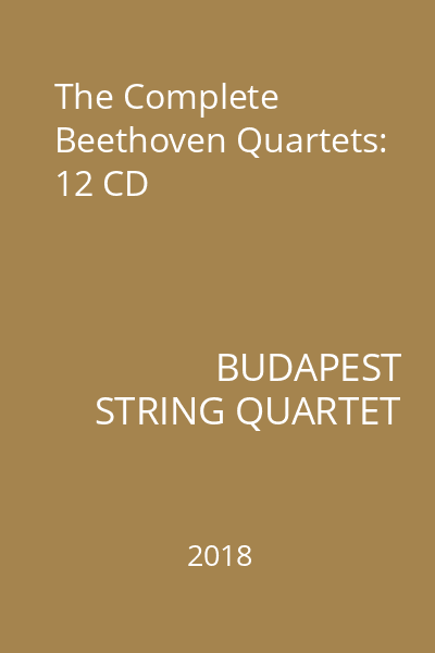 The Complete Beethoven Quartets: 12 CD