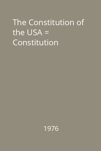 The Constitution of the USA = Constitution