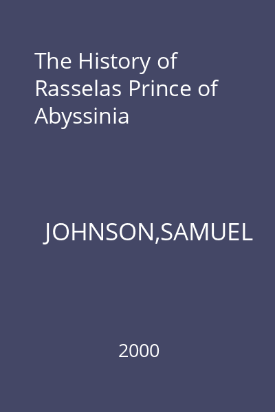The History of Rasselas Prince of Abyssinia