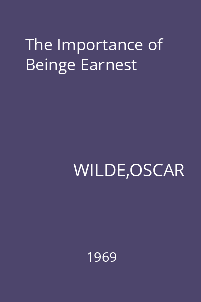 The Importance of Beinge Earnest