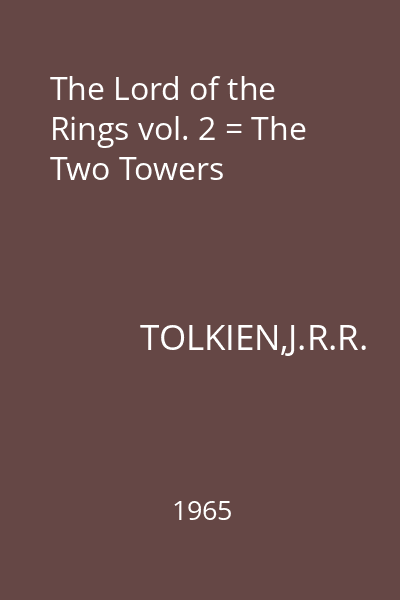 The Lord of the Rings vol. 2 = The Two Towers