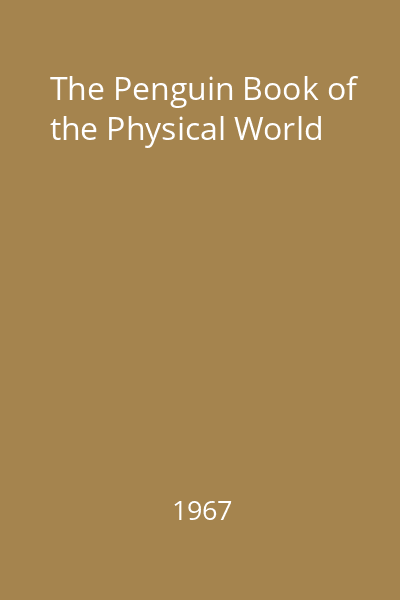 The Penguin Book of the Physical World