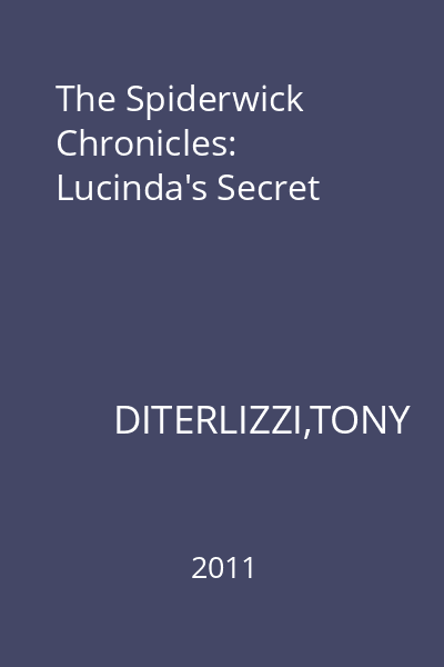 The Spiderwick Chronicles: Lucinda's Secret