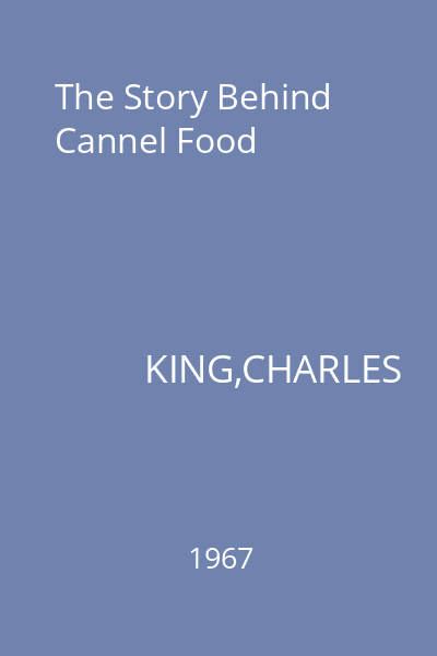 The Story Behind Cannel Food