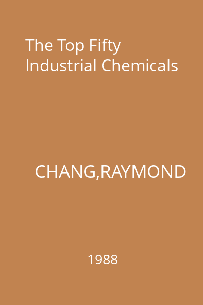 The Top Fifty Industrial Chemicals