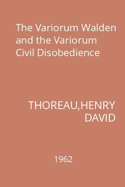 The Variorum Walden and the Variorum Civil Disobedience
