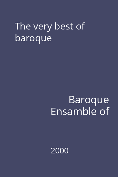The very best of baroque