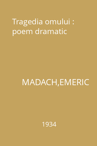 Tragedia omului : poem dramatic