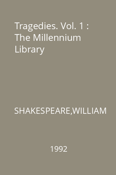 Tragedies. Vol. 1 : The Millennium Library