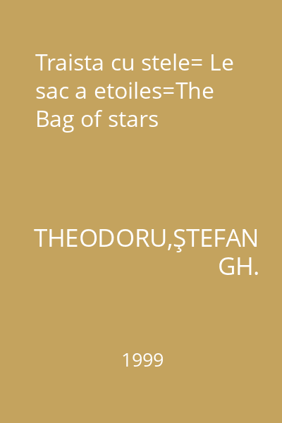 Traista cu stele= Le sac a etoiles=The Bag of stars