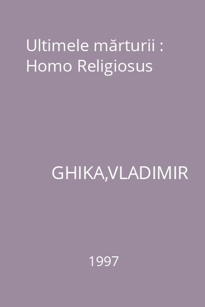 Ultimele mărturii : Homo Religiosus
