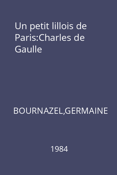 Un petit lillois de Paris:Charles de Gaulle