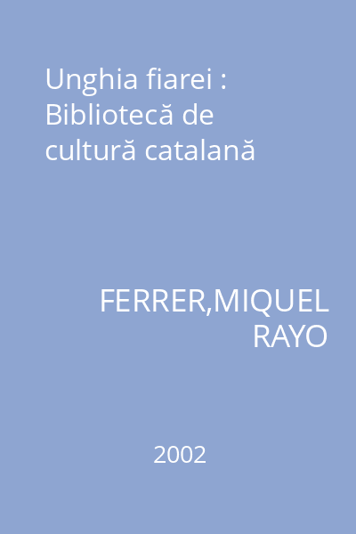 Unghia fiarei : Bibliotecă de cultură catalană