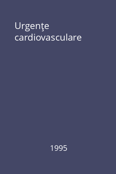 Urgenţe cardiovasculare