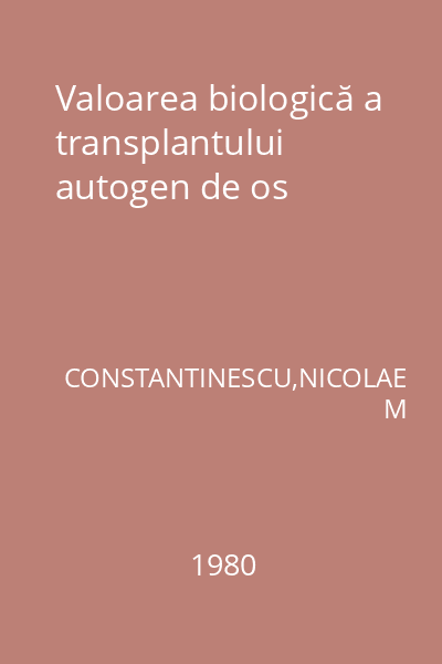 Valoarea biologică a transplantului autogen de os
